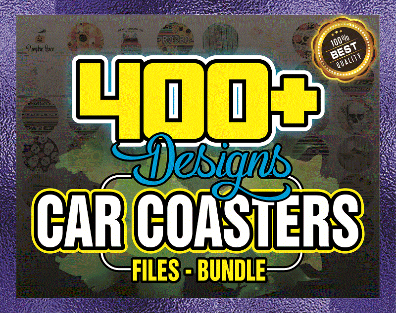 Combo 400+ Designs Coaster PNG Bundle, Huge Car Coaster Png, Sunflower Coaster, Sublimation Coaster, Clip Art Design, PNG – Digital Download CB723275105