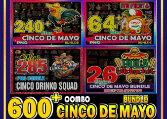 COMBO 600+ Cinco De Mayo PNG, Cinco Drinko Squad, Unicorn png, Mexican Cinco De Mayo png, Happy Cinco De Mayo Birthday, Digital Download CB773323192 t shirt vector file