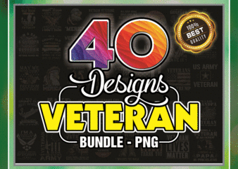 Bundle 40 Veteran PNG, Retro I’m A Dad Grandpa&A Veteran Nothing Scares Me America Flag Png, I’m A Veteran Grandpa PNG, Veteran Sublimation 872163544