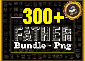 300+ Father PNG Bundle, Girl Dad PNG, Straight Outta My Thirties, Daddy of Mr One Derful, Gift For Dad, Father Day Png, Png Graphic Clipart 968299965