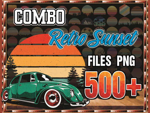 Combo 500+ retro sunset png bundle, vintage png, retro sunset clipart, sunset png, retro tropical beach png, beach palm tree, sunset sublimation, cb863942779 t shirt vector file
