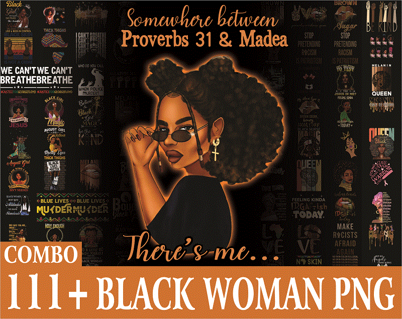 Combo 111+ Black Woman PNG, Black Lives Matter Png, Black Girl Magic Png , Combo Digital Print Design, Digital Download CB941575379