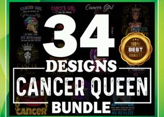 34 Cancer Queen Bundle, July Queen Bundle, Cancer Girl PNG, Cancer Mom, June July Girl, July Queen Images, Sublimation Designs Download 968616578