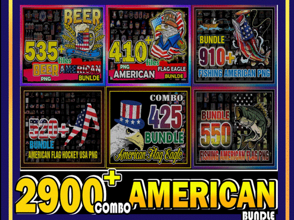 Combo 2900+ american png bundle, american flag hockey usa png, beer american flag, fishing american flag vintage, 4th of july png, fathers day cb1007227130 t shirt vector file