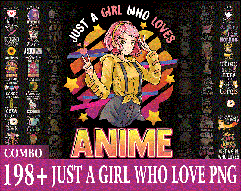 Combo 198+ Just A Girl Who Love Png, Just A Girl Who Love Christmas Png, Just A Girl Love Anime, Animal, Love More, Digital Download 902366435