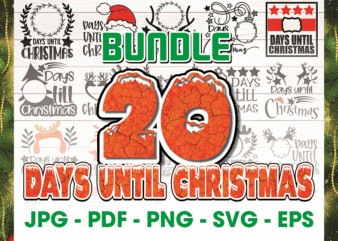 20 Days Until Christmas SVG Bundle, Svg Cut Files, Digital File, DIgital Download, X’Mas 2021, Christmas Digital, Digital SVg, JPg, PDF, PNG 897132461