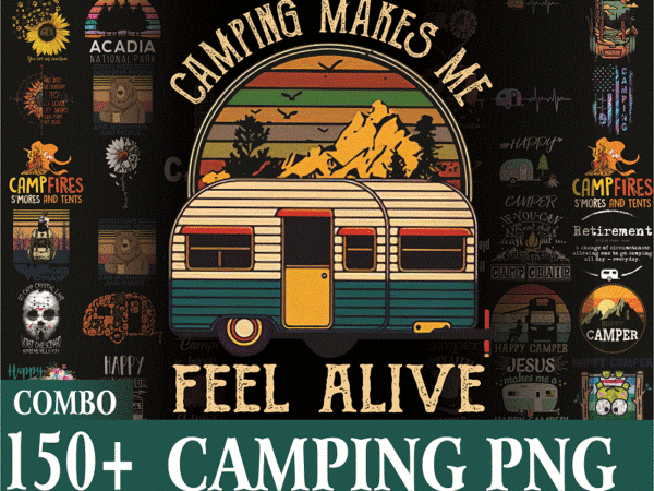 Combo 150+ camping png, happy camper, i hate people bigfoot camping png, mountain png, nature png, png printable, digital download 928836400 t shirt vector file