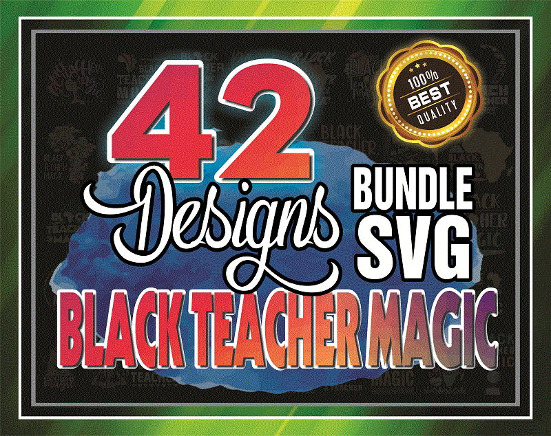 Combo 42 Black Teacher Magic Png, Black Women Png, Black History Month Png, Afro Black Women Png, Black Lives Matter Png, Black Pride Png 955489387