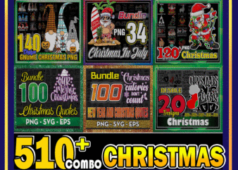 Combo 510+ Christmas SVG Bundle, Funny Christmas Svg, New Year and Christmas Quotes, Christmas Quotes SVG, Xmas Png, Christmas Svg Design CB887965636