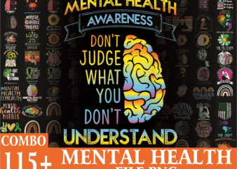 Combo 115 Mental Health PNG Bundle, Mental Health Awareness png, Depression Awareness png, Semicolon png, Digital Download 962123394 t shirt vector file