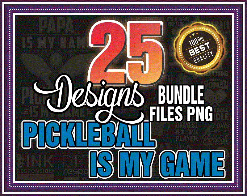 25 Pickleball Day Png Bundle, Life Is A Game Png, Sports & Activity png, Tennis Design, Vintage Pickleball, World Pickleball Federation Png 970254156