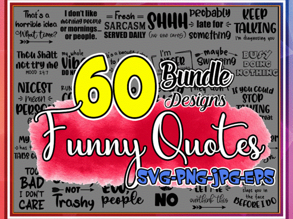 Bundle 60 Funny Quotes, Funny Sayings, Running On Coffee And Sarcasm, I Had  My Patience Tested, Hold on Let Me Overthink This, Digital File 968260496 -  Buy t-shirt designs