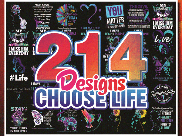 214 designs choose life png, suicide prevention, suicide prevention day, png for shirts, digital file, instant download 976413434
