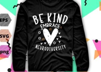 Be kind embrace neurodiversity heart ornaments vector T-shirt design svg, Be kind embrace neurodiversity png, heart, ornaments, vector, T-shirt design