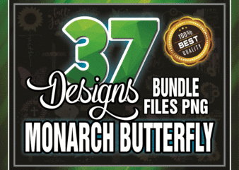 37 Designs Monarch Butterfly Png Bundle, Jesus, Sunflower, Belief Sublimation, Faith Christian Cross, Digital Print Design, Digital Download 974199211