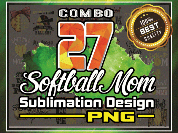 Combo 27 design png, softball mom sublimation design downloads funny mom bun hair sunglasses headband mom life png, commercial use 976649946