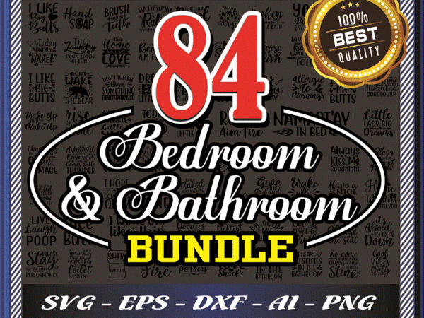 84 bedroom & bathroom bundle, bedroom svg, bathroom design bundle, fonts svg bundle, bathroom shirt bundle quote, digital download 980889607