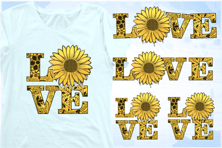 Love With Sunflower Svg, funny Flowers sublimation Png Set, funny t shirt design