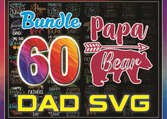 60 Designs Dad SVG Bundle, Happy Father Day Svg, Dad Lives Matter, Fonts Dad Bundle, Dad Designs Bundle, Dad Quote Svg, Instant Download 981472625