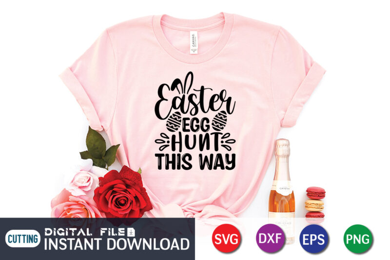 Easter SVG T-shirt Bundle, Happy Easter Shirt, Easter Svg, Cutest Bunny Shirt, Easter shirt print template, Easter svg t shirt Design, Easter vector clipart, Easter svg t shirt designs for