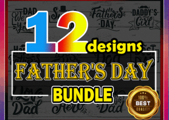 Father’s Day Bundle PNG, Happy Father’s Day, Dad PNG, Papa PNG, Dad Quote, Best Dad, Cut File, Sublimation, Father’s Day Digital Download 990217364 t shirt graphic design
