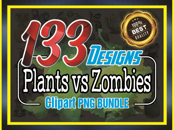 133 plants vs zombies clipart png bundle, plants vs zombies characters, plants vs zombies heroes, plants vs zombies png, instant download 985032796
