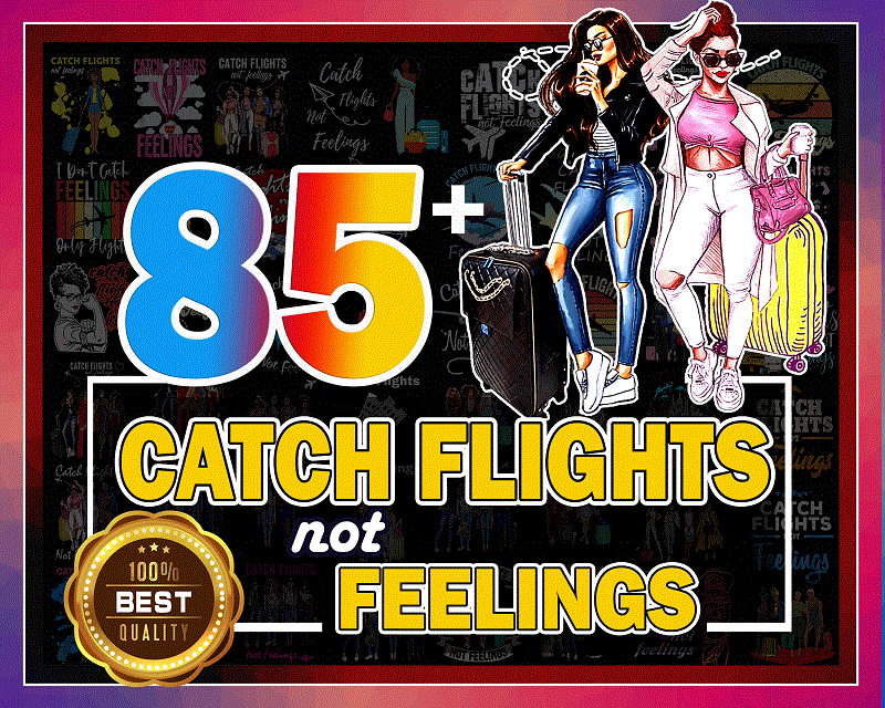 Combo 85+ Catch Flights not Feelings Png, Black Queen Png, Black Women Png, African American Women Png, Girls Trip, Sublimation digital 993389755
