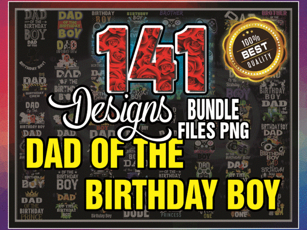 141 dad of the birthday boy png, png files for sublimation, sublimation designs downloads, digital download, digital download, dad and son 986849604