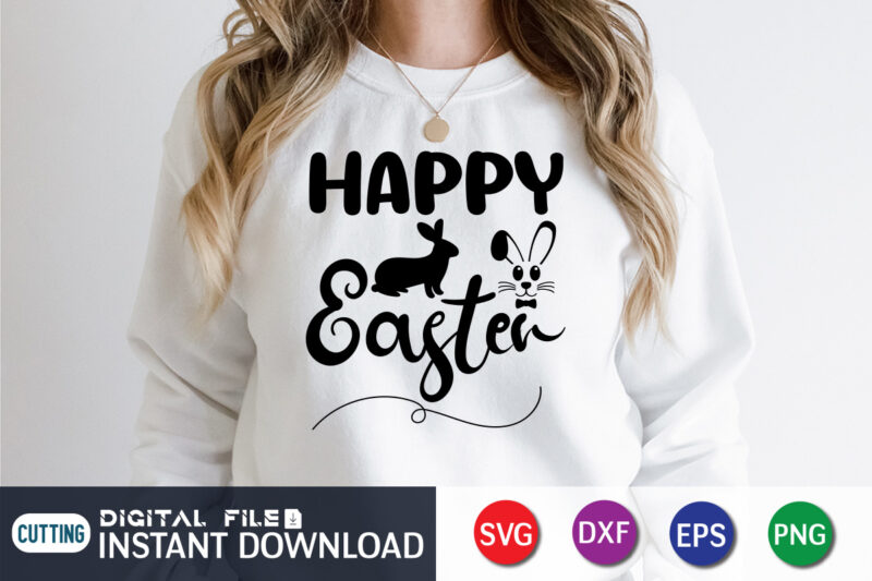 Free Happy Easter SVG Bundle, Easter svg bundle t shirt vector graphic, Cutest Bunny Shirt, Easter shirt print template, Easter svg t shirt designs for sale