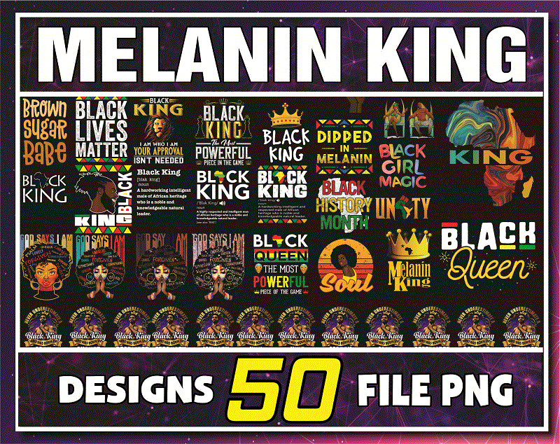 Bundle 50 Melanin King Png, Educated Black King Png, Black King Definition Png, Black Father Matter Support Black Dad Png, Digital Download 990964723