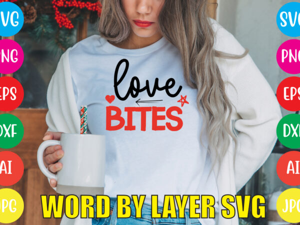 Love bites svg vector for t-shirt,valentines day t shirt design bundle, valentines day t shirts, valentine’s day t shirt designs, valentine’s day t shirts couples, valentine’s day t shirt ideas, Love bites svg vector for t-shirt,valentines day t shirt design bundle, valentines day t shirts, valentine’s day t shirt designs, valentine’s day t shirts couples, valentine’s day t shirt ideas,