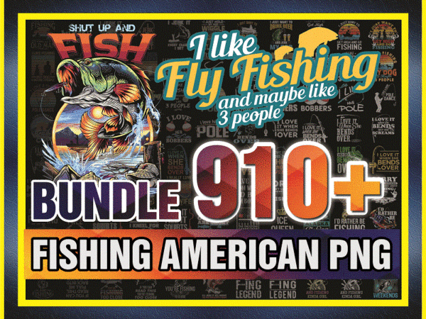Combo 910+ fishing american flag vintage tshirt usa bass png, png files for sublimation, sublimation designs downloads, digital download 1001468510
