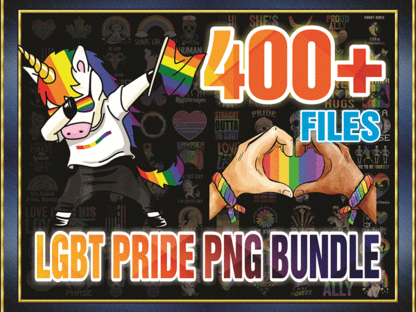 Combo 400+ files lgbt pride png bundle, festival outfit png, rainbow png, gay flag png, be proud be fabulous png, digital download 1002265288 t shirt vector file