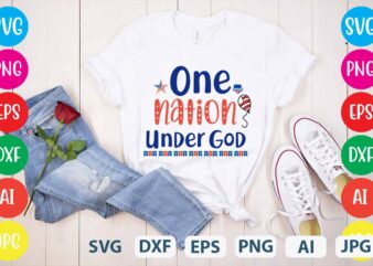 One Nation Under God svg vector for t-shirt,Happy 4th of july t shirt design,happy 4th of july svg bundle,happy 4th of july t shirt bundle,happy 4th of july funny svg