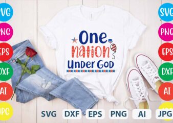 One Nation Under God svg vector for t-shirt,Happy 4th of july t shirt design,happy 4th of july svg bundle,happy 4th of july t shirt bundle,happy 4th of july funny svg