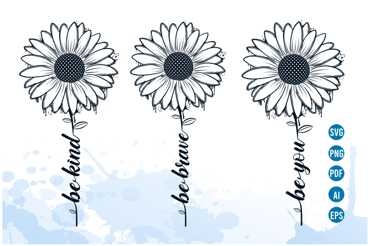 be kind, be brave, be you, funny quotes svg with sunflower, funny t shirt designs - Buy t-shirt designs be kind, be brave, be you, funny quotes svg with sunflower, funny t shirt designs - Buy t-shirt designs