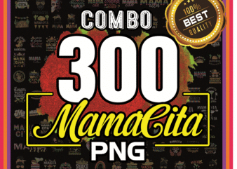 Combo 300 Mama Cita, Serape PNG, Mamacita PNG, Mexican Cinco De Mayo, Day Mama Cita Leopard Sublimation, Mama Quote Png, Digital Download 1003736138