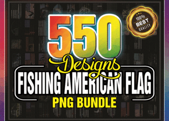 Combo 550 Fishing American Flag PNG, USA Bass png, Fishing Papa, Go Fishing, Fathers Day, 4th of July PNG, Fisherman Independence Day 1005891230 t shirt vector file