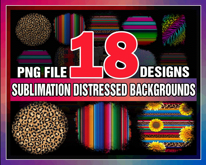 18 Designs Sublimation Distressed Backgrounds, PNG files Plus 1 FREEBIE, Sublimation graphic design, PNG File digital download 1006077846