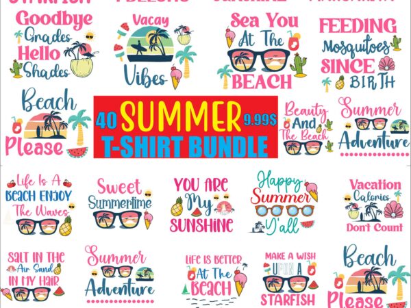 Summer t-shirt bundle .40 design on sell .summer beach t-shirt design ,1970s beach t-shirt 2 minute beach clean t shirt 30 t shirt ideas 70s beach t shirt design 80s