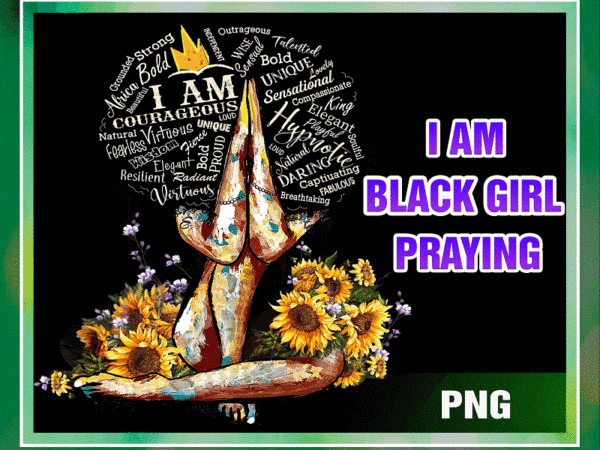 I am black girl praying png, black women png, african american png, sunflower queen png, afro women png, digital file, digital download 1007485984 t shirt design for sale