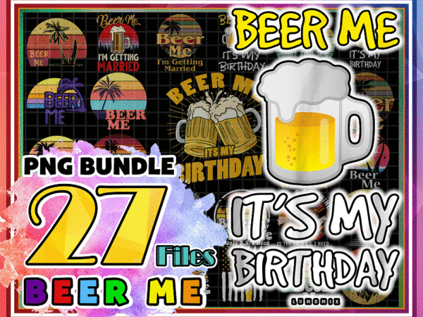 Bundle 27 designs beer me png, retro vintage beer png, summer sun png, beer and sunshine png. digital download 1008470052