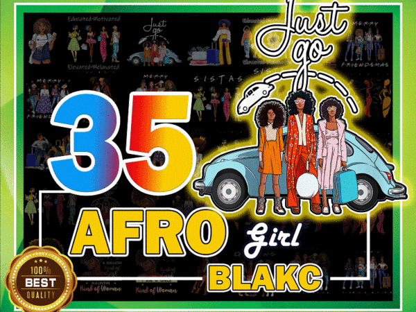 35 afro black girl png bundle, afro girl png , girl’s trips, catch flight not feeling, black sistas, black queen, black women, black beauty 1008982539