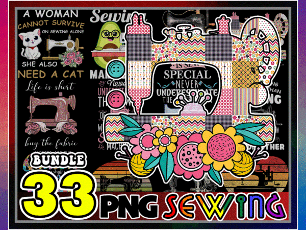 Bundle 33 design sewing png, sewing shirt sublimation, digital download, 996360944