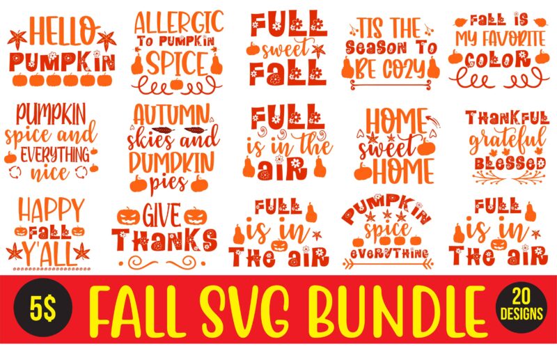 Fall svg bundle t shirt graphic design,clipart, autumn fall cut file fall, leaves bundle svg - instant, digital download, fall pumpkin svg bundle fall, quotes svg fall shirt svg fall