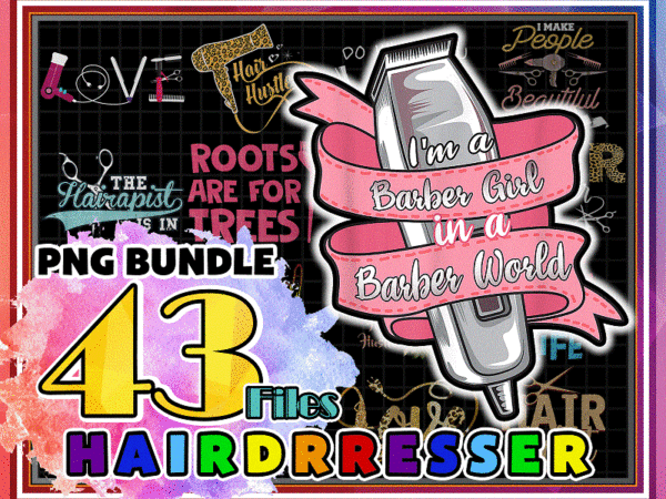 43 designs hairdresser png, hairstylist png, salon life png, floral hair dryer, hair hustler, gift for women, barber gifts. digital download 1010334749