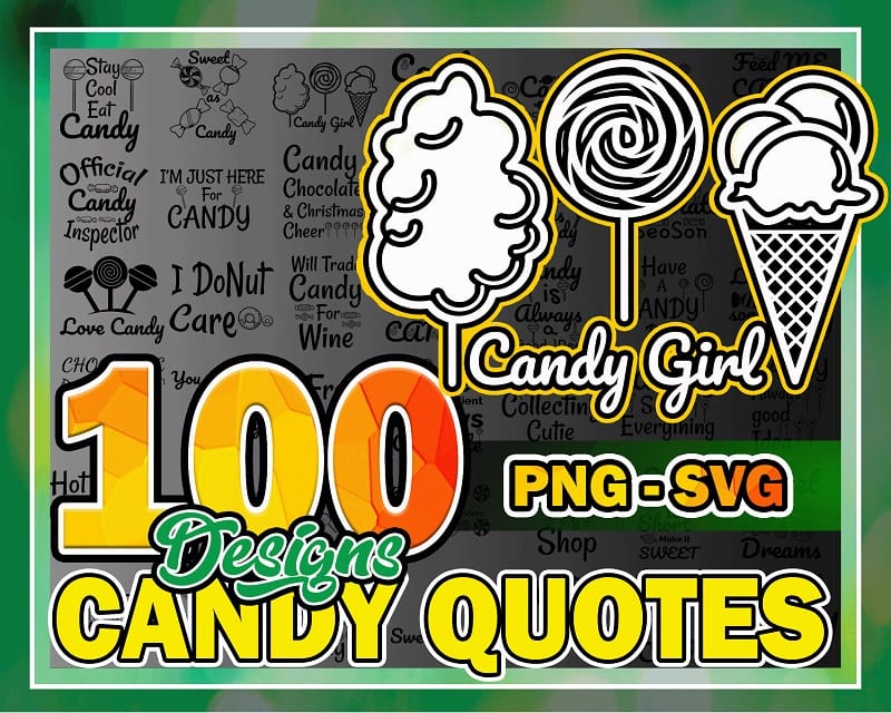 Bundle 100 Candy Quotes SVG PNG, Candy Quotes Svg Files, Candy Svg Design, Candy Sayings, Chocolate Svg, Candy Svg Sweet, Instant Download 1031328067