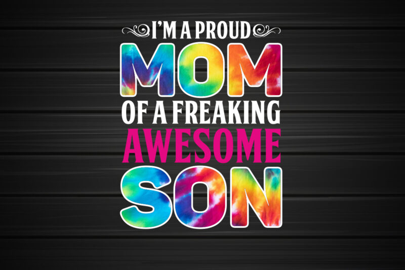 I’m proud Mom of a Favorite Awesome Son Sublimation , Mom lover Shirt, Son Lover Shirt, Mother Lover Shirt