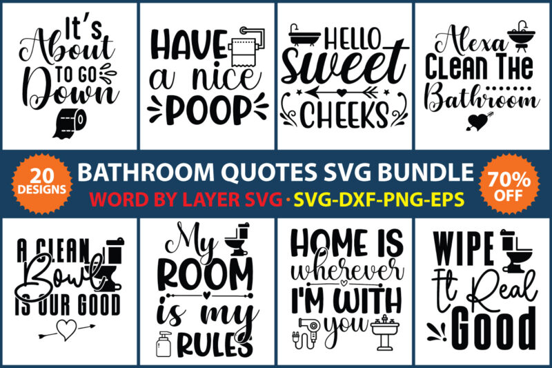 Bathroom Svg, Bathroom quotes t-shirt design, Bathroom Svg Bundle, Bathroom  Sign Svg, Washroom Svg, Bathroom Quote, Restroom Svg, Funny Bathroom Svg,  Cut File For Cricut, Layered SVG Bundle, Die-cut, silhouette - Buy