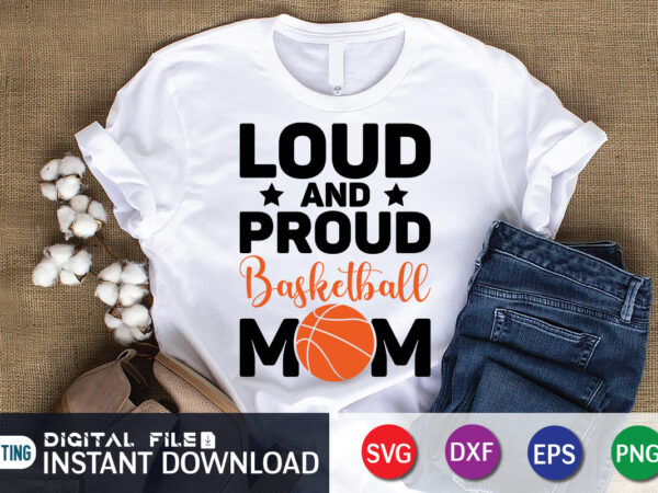 Loud and proud football mom t shirt, loud and proud football mom svg, football svg bundle, football svg, football mom shirt, cricut svg, svg, svg files for cricut, football sublimation